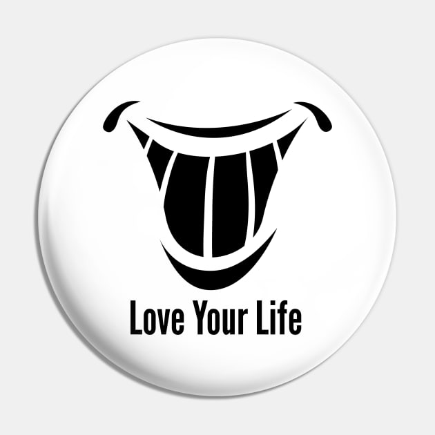 Laugh Love Your Life Pin by nunachan