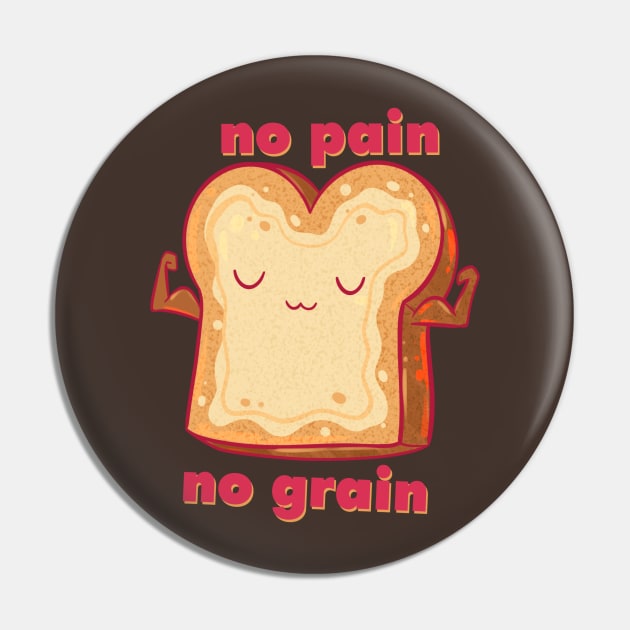 No Pain No Grain Pin by Claire Lin