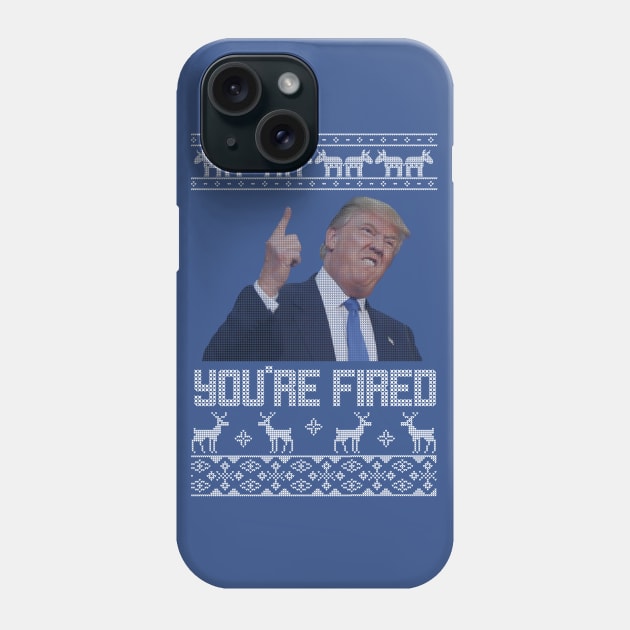 You're Fired Trump Christmas Sweater Phone Case by stickerfule