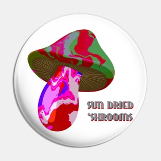 Sun Dried Shrooms - Single Dose Pin