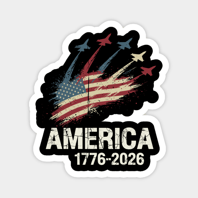 America 1776 2026 Patriotic Jets Airshow Freedom Anniversary Magnet by Chi's Store 1