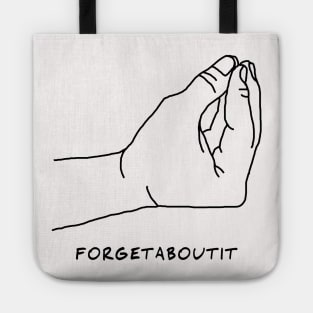 Forget about it Tote