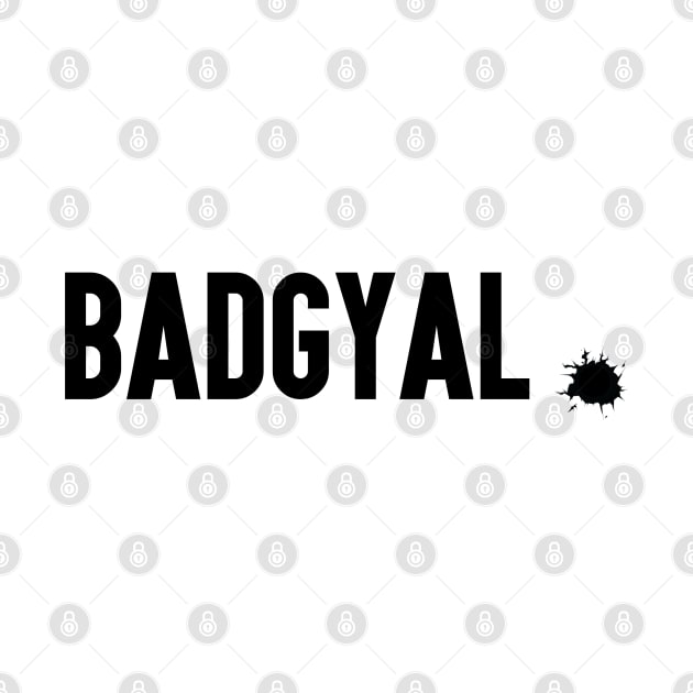 Badgyal by BADMANIZM