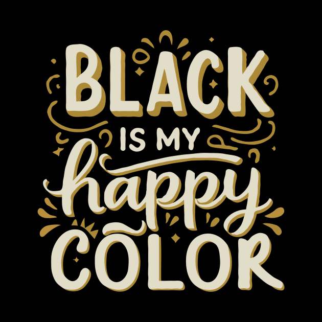 Black Is My Happy Color. Funny by Chrislkf