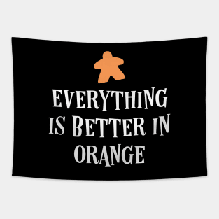 Everything is Better in Orange Board Games Meeples Tabletop RPG Vault Tapestry