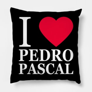 I love Pedro Pascal Pillow