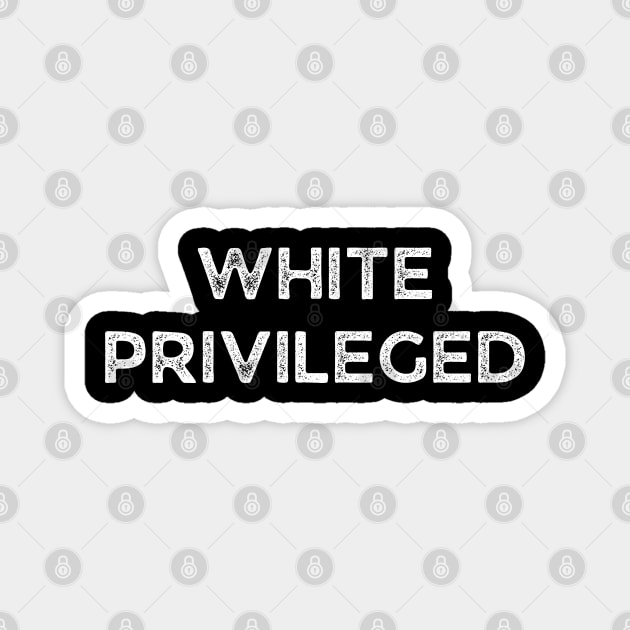 White-Privilege Magnet by Creatifly Graphic Tees
