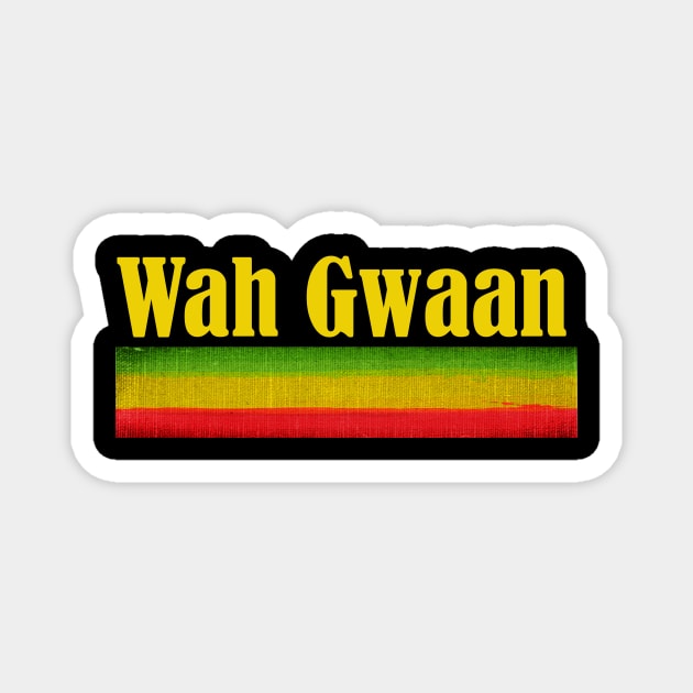 Wah Gwaan, Rasta Slogan, Reggae Magnet by alzo