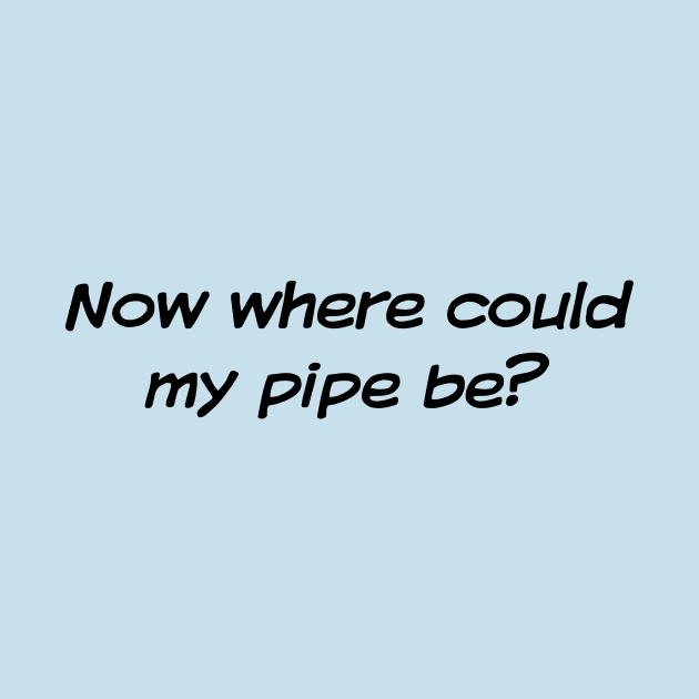 Now where could my pipe be? by ixDesign