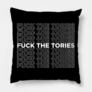 fuck the tories Pillow