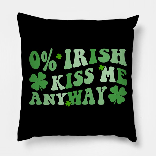 0% Irish Kiss Me Anyway Pillow by berandalowan