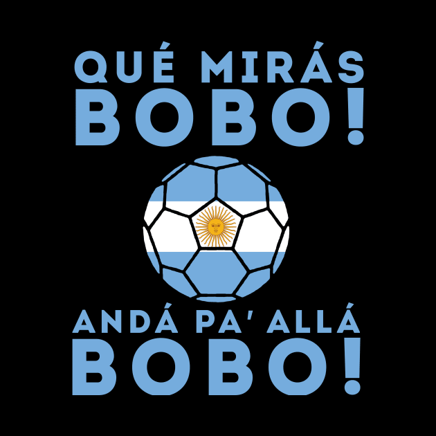 Que Miras Bobo Viral Meme Que Mira Bobo Anda Pa Alla by awesomeshirts