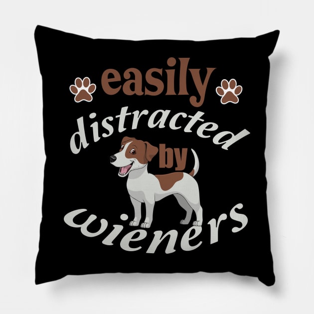 funny easily distracted by wieners Pillow by spantshirt