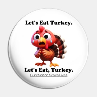 Let's Eat Turkey Pin