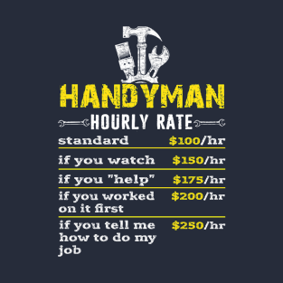 Handyman Maintenance Man Hourly Rate Funny Distressed T-Shirt