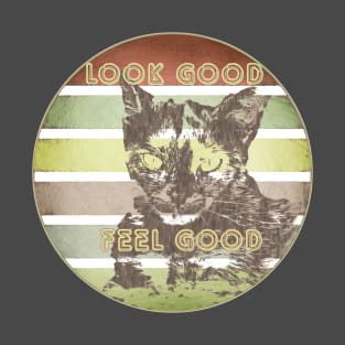 Look good feel good (1) T-Shirt