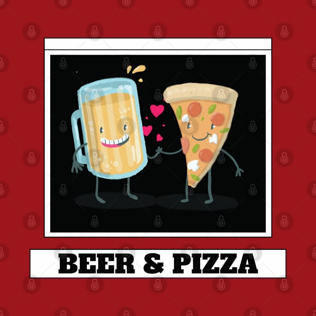 Beer and Pizza by BeerShirtly01