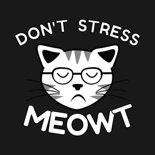 Don't Stress Meowt by emojiawesome