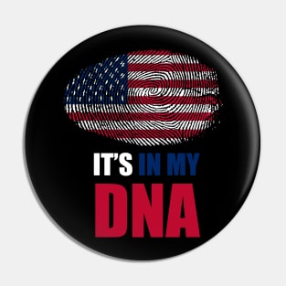 It's in my DNA America USA Pin