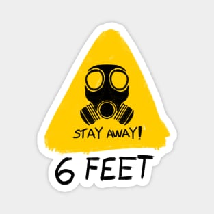 Stay 6 feet Away Magnet