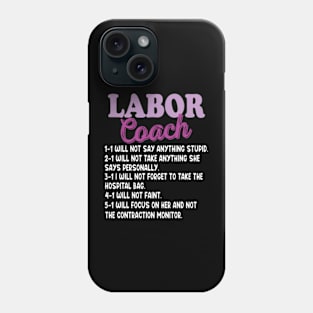 Labor Coach Expecting Dad Rules Papa Funny Baby Phone Case