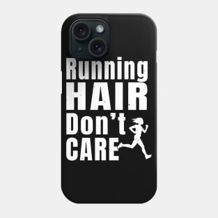 Womens Running Hair Don't Care Women Running Gift Phone Case