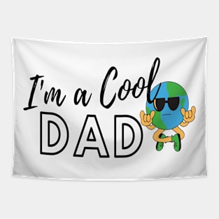 cool dad , fathers day gift, funny dad Tapestry