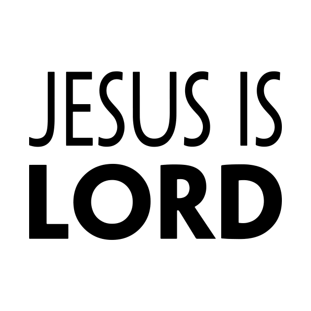 JESUS IS LORD by TextGraphicsUSA