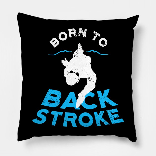 Born to BackStroke v2 Pillow by atomguy