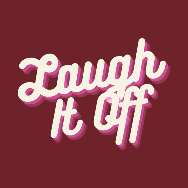 Laugh It Off Neon by Laugh It Off