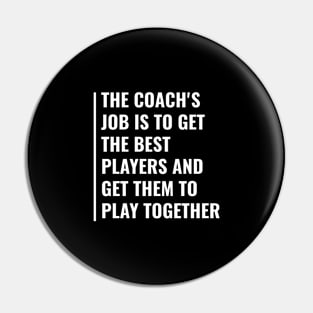 Coach Should Get Best Players Play Together Pin