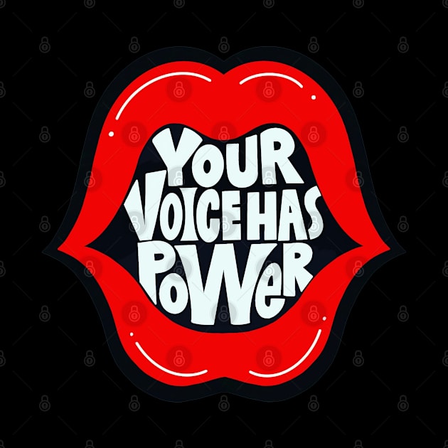 Your voicehas power by melvavita