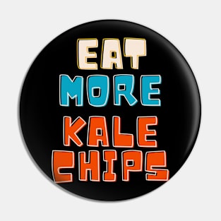 Eat more kale chips Pin