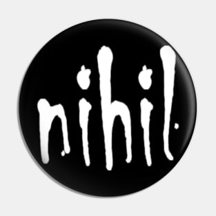 Nihil Pin