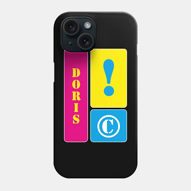 My name is Doris Phone Case by mallybeau mauswohn