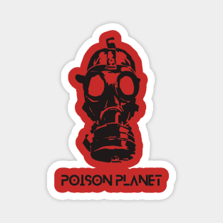 Pollution planet, climate crisis, Gasmask future Magnet