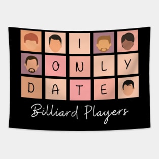 I Only Date Billiard Players Tapestry