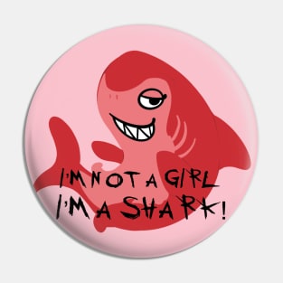 I’m not a girl Pin