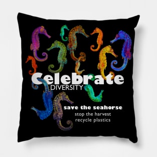 Colorful Seahorses, Celebrate Diversity Save the Seahorse Pillow