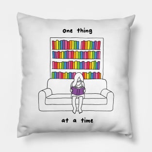 One thing at a time Pillow