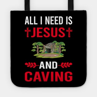 I Need Jesus And Caving Caver Spelunking Spelunker Speleology Tote