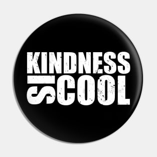 Kindness Is Cool Pin