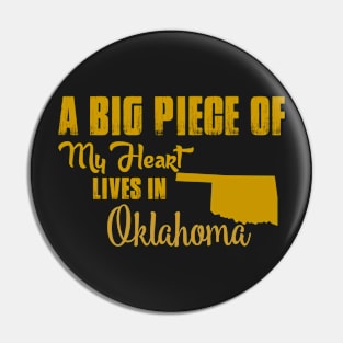 A Big Piece Of My Heart Lives In Oklahoma Pin