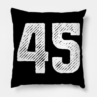 Forty Five 45 Pillow