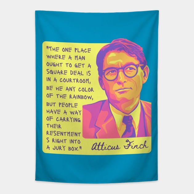 Atticus Finch Quote Tapestry by Slightly Unhinged