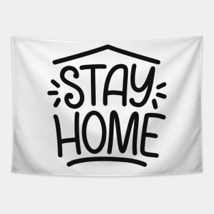 Stay Home | Social Distancing Quarantined Tapestry