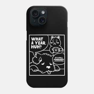 What a Year! It's February Dog and Cats by Tobe Fonseca Phone Case