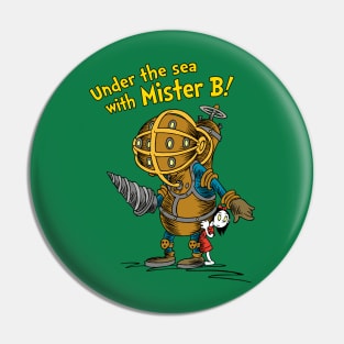 Under The Sea With Mister B! Pin