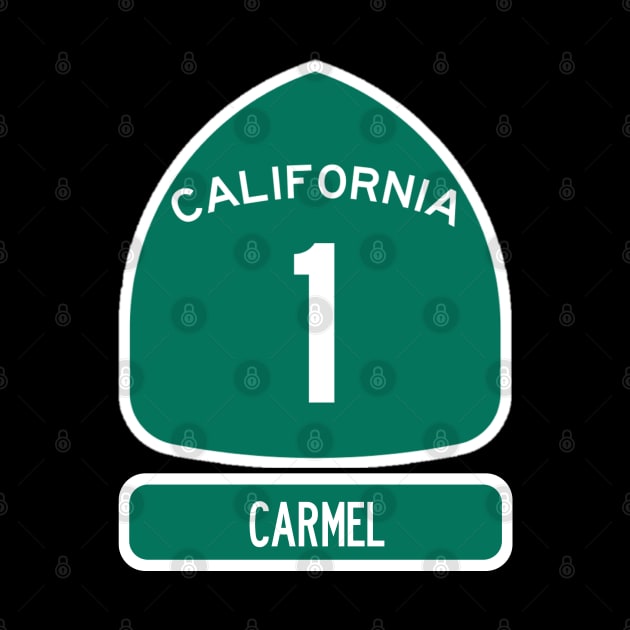 CARMEL PACIFIC COAST Highway 1 California Sign by REDWOOD9