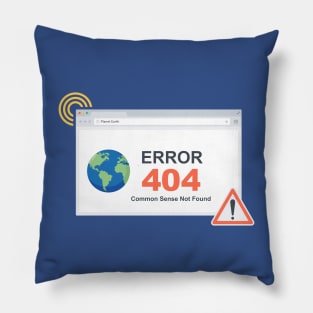 Error 404: Common Sense Not Found - Funny Computer Programmer Joke Pillow